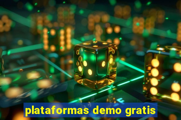 plataformas demo gratis